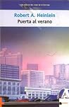 Puerta al verano by Robert A. Heinlein