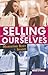 Selling Ourselves: Marketin...