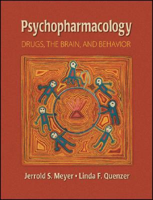 Psychopharmacology: Drugs, the Brain, and Behavior (Hardcover)