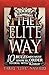 The Elite Way: 10 Rules Men Must Know in Order to Deal With Women