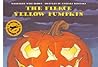 The Fierce Yellow Pumpkin by Margaret Wise Brown