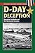 D-Day Deception (Stackpole Military History Series)