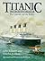 Titanic by john-p-eaton-charles-a-haas