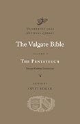 The Vulgate Bible, Vol. I: The Pentateuch: Douay-Rheims Translation