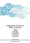 Integrable Quantum Field Theories (NATO Science Series B:, 310)
