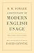 A Dictionary of Modern English Usage