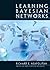 Learning Bayesian Networks