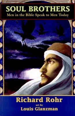 Soul Brothers: Men in the Bible Speak to Men Today (Paperback)