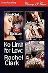 No Limit for Love [No Use by Date for Love by Rachel Clark No Limit for Love [No Use by Date for Love by Rachel Clark