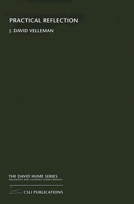 Practical Reflection (The David Hume Series)