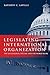Legislating International Organization: The US Congress, the IMF, and the World Bank