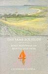 The Same Solitude: Boris Pasternak and Marina Tsvetaeva