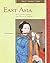 East Asia by Patricia Buckley Ebrey
