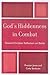 God's Hiddenness in Combat:...