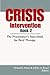 Crisis Intervention Book 2: The Practitioner's Sourcebook for Brief Therapy
