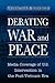 Debating War and Peace