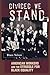 Divided We Stand: American Workers and the Struggle for Black Equality (Politics and Society in Modern America)