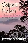 Voice for the Hollers: A Journey Into Solitude and Solidarity in Appalachia