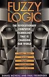 Fuzzy Logic: The Revolutionary Computer Technology That Is Changing Our World Fuzzy Logic: The Revolutionary Computer Technology That Is Changing Our World