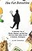 The Fat Detective: A Gruesome Tale of Murder, Mayhem, and Bad Puns from the Crime-Ridden Streets of Spokane, Washington