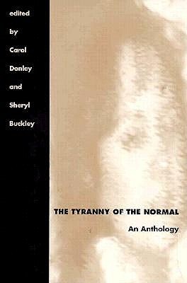 The Tyranny of the Normal: An Anthology (Literature & Medicine)