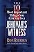 The 10 Most Important Things You Can Say to a Jehovah's Witness by Ron Rhodes
