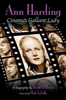 Ann Harding - Cinema's Gallant Lady (Paperback)