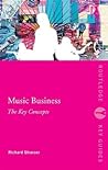 Music Business: The Key Concepts (Routledge Key Guides)