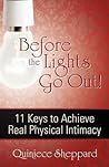 Before the Lights Go Out! 11 Keys to Achieve Real Physical Intimacy