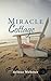Miracle Cottage by Arlene Webster