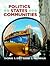 Politics in States and Comm...