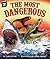 The Most Dangerous (Arbordale Collection)