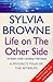 Life on the Other Side by Sylvia Browne Life on the Other Side by Sylvia Browne