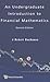 UNDERGRADUATE INTRODUCTION TO FINANCIAL MATHEMATICS, AN (SECOND EDITION)
