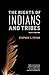 The Rights of Indians and T...