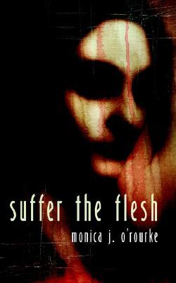 Suffer the Flesh (Paperback)