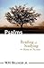 Psalms: Reading and Studying the Book of Praises