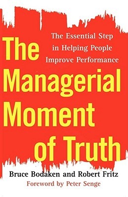 The Managerial Moment of Truth: The Essential Step in Helping People Improve Performance (Paperback)