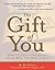 The Gift of You: How to Tell Your Loved Ones Who You Really Are