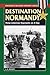 Destination Normandy (Stack...