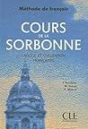 Cours de la Sorbonne: Langue Et Civilisation Francaises