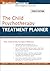 The Child Psychotherapy Treatment Planner by Arthur E. Jongsma Jr.