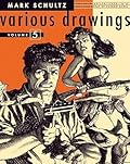 Mark Schultz Various Drawings Volume Five