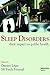 Sleep Disorders: Their Impact on Public Health
