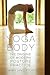 Yoga Body: The Origins of Modern Posture Practice