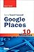 Sams Teach Yourself Google Places in 10 Minutes by Bud E. Smith