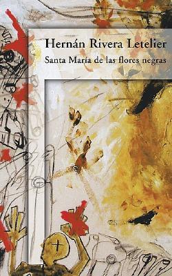 Santa María de las flores negras