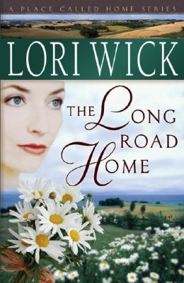 The Long Road Home (A Place Called Home, #3)