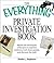 The Everything Private Investigation Book: Master the techniques of the pros to examine evidence, trace down people, and discover the truth (Everything® Series)