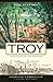 Remembering Troy: Heritage ...